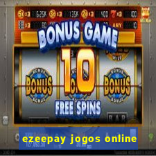 ezeepay jogos online